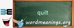 WordMeaning blackboard for quilt